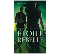 Les Chemins De Poussière - Tome 3 - Etoile Rebelle
