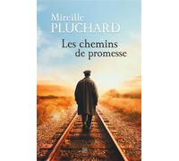 Les chemins de promesse - Mireille Pluchard - T.d.o - Poche - Roman