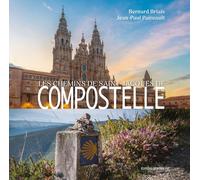 Les Chemins de Saint-Jacques de Compostelle