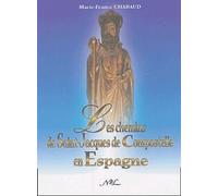 Les Chemins De Saint-Jacques-De-Compostelle En Espagne