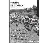 Les chemins de transhumance dans la Provence du XVIIIème siècle