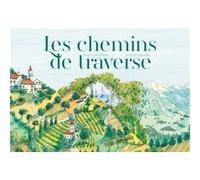 Les Chemins De Traverse