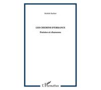 Les Chemins D'errance - Poésies Et Chansons
