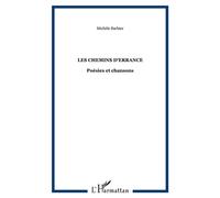 Les chemins d'errance Poésies et chansons - Michèle Barbier - L'harmattan - broché - Poésie
