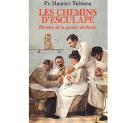 Les Chemins d'Esculape : histoire de la pensée médicale