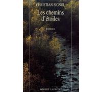 Christian Signol – Les Chemins d'étoiles – Livre – Éditions Robert Laffont