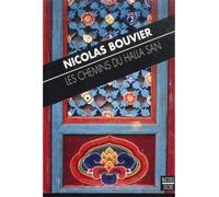 Les Chemins du Halla San - Nicolas Bouvier - Zoe - Poche - Récit