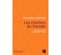 Les chemins du Paradis - Ahmadou Bamba - I Eds - broché - Essai