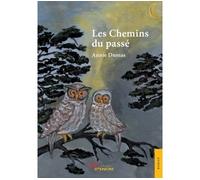 Les Chemins du passé - Annie Dumas - Jets D'encre - broché - Roman