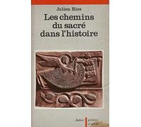 Les Chemins du sacré dans l'histoire