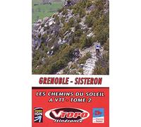 Les chemins du soleil Grenoble-Sisteron : Tome 2, Grande traversée des Préalpes
