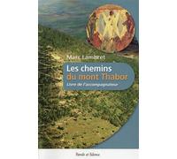 Les chemins du thabor livre de l accomapagnateur Accompagnateur - Marc Lambret - Parole Et Silence Eds - broché - Essai
