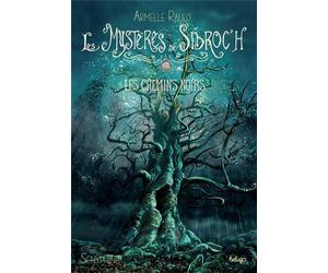 Les chemins noirs Les Mystères de Sidroc’h - Armelle Raulo - Beluga - broché - Roman junior