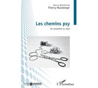 Les chemins psy Du symptôme au style - Thierry Nussberger - L'harmattan - broché - Essai