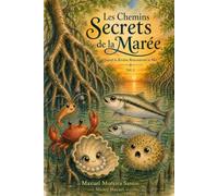 Les Chemins Secrets de la Marée
