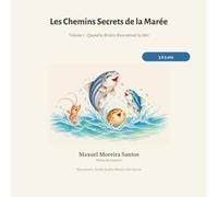 Les Chemins Secrets de la Marée: Version pour les enfants de 3 à 5 ans