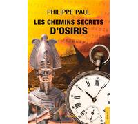 Les Chemins secrets d'Osiris - Philippe Paul - Jets D'encre - broché - Roman