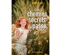 Les Chemins secrets du passé