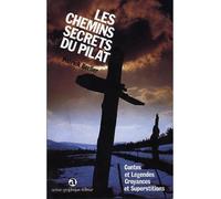 Les chemins secrets du pilat - Patrick Berlier - Actes Graphiques - broché - Livre