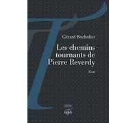 Les chemins tournants de Pierre Reverdy