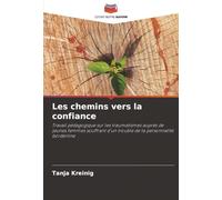 Les chemins vers la confiance: Travail pédagogique sur les traumatismes auprès de jeunes femmes souffrant d'un trouble de la personnalité borderline