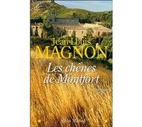 Jean-Louis Magnon – Les Chênes de Montfort – Roman – Broché