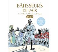 Les chercheurs de Dieu, Tome 33: Bâtisseurs de paix - Trois hommes du XXe siècle au service de la fraternité universelle