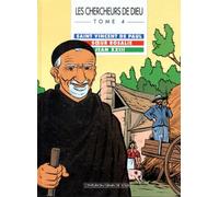 Les Chercheurs de Dieu, tome 4 : Saint Vincent de Paul - Soeur Rosalie - Jean XXIII