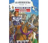 Les Chercheurs de Dieu, tome 9 : Jeanne d'Arc - Bartolomé de Las Casas