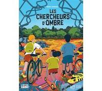 Les chercheurs d'ombre Marc Daniau (Auteur), Julien Tran Dinh (Illustration)