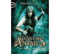 Les Chevaliers D'antarès Tome 10 - La Tourmente