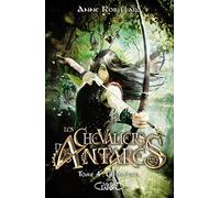 Les chevaliers d'Antarès - tome 4 Chimères (4)