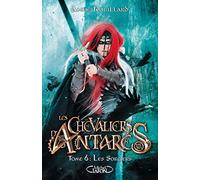 Les Chevaliers d'Antarès - tome 6 Les Sorciers (6)