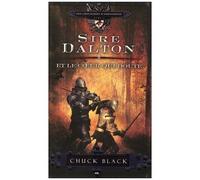 Les Chevaliers D'arrethtrae - Tome 3 - Sire Dalton Et Le Coeur Qui Doute