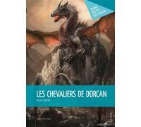 Les Chevaliers de Dorcan - Bruno Lherbier - Publibook - broché - Roman