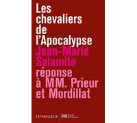 Les chevaliers de l'Apocalypse, réponse à MM. Mordillat et Prieur