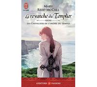 Les chevaliers de l'Ordre du Temple : La revanche du Templier