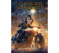 Les Chevaliers de Sombrecoeur - Tome 01 (broché) Laure Eve (Auteur), Gaspard Houi (Traduction)