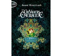 Les Chevaliers d'Émeraude - Préquel - Tome 0 Les Premiers Chevaliers - Anne Robillard - Michel Lafon Poche - broché - Roman adolescent