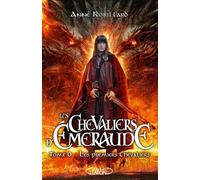 Les Chevaliers d'Emeraude - Tome 00 Les premiers chevaliers