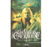 Les Chevaliers d'Emeraude, tome 1 : Le feu dans le ciel