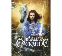Les Chevaliers d'Emeraude - tome 11 La justice céleste