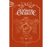 Les chevaliers d'émeraude - Tome 11 La Justice céleste - Anne Robillard - Michel Lafon Poche - Poche - Roman adolescent