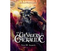 Les Chevaliers d'Emeraude - tome 12 Irianeth (2)