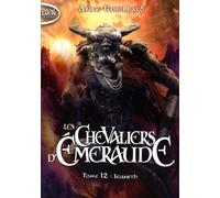 Les Chevaliers D'emeraude - Tome 12 - Irianeth