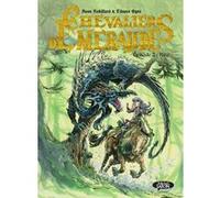 Les chevaliers d'Emeraude - Tome 2 Kira Anne Robillard (Auteur), Tiburce Oger (Illustration)