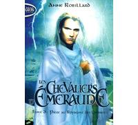 Les Chevaliers d'Emeraude - tome 3 Piège au royaumes des ombres (3)