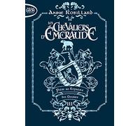 Les chevaliers d'émeraude - Tome 3 Piège des ombres (3)