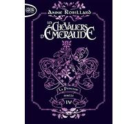 Les Chevaliers d'émeraude - Tome 4 La Princesse rebelle (4)