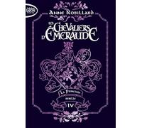 Les Chevaliers d'émeraude - Tome 4 La Princesse rebelle - édition collector (04)